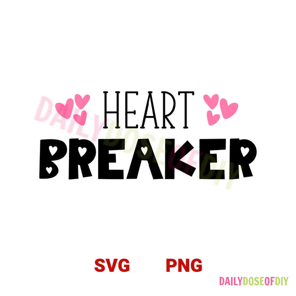 Heart Breaker Valentine SVG File
