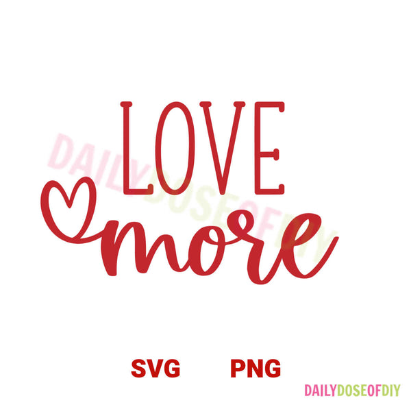 Love More SVG File